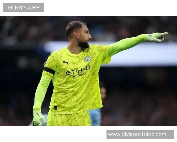 曼城首发门将多纳鲁马保持不败特拉福德首发却遭遇两场失利